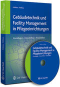 Feldhaus |  Gebäudetechnik und Facility Management in Pflegeeinrichtungen. Mit CD-ROM | Buch |  Sack Fachmedien