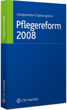 Pflegereform 2008 | Buch | 978-3-7747-2108-1 | www.sack.de