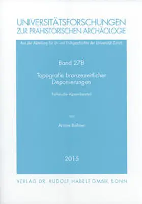 Ballmer |  Topografie bronzezeitlicher Deponierungen | Buch |  Sack Fachmedien
