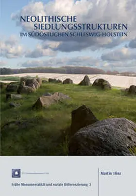 Hinz |  Neolithische Siedlungsstrukturen im südöstlichen Schleswig-Holstein | Buch |  Sack Fachmedien