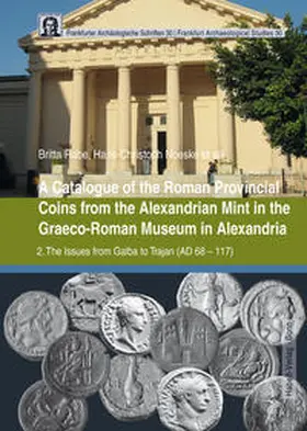 Rabe / Noeske |  A Catalogue of the Roman Provincial Coins from the Alexandrian Mint in the Graeco-Roman Museum in Alexandria | Buch |  Sack Fachmedien