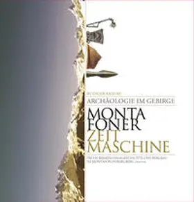 Krause |  Archäologie im Gebirge: Montafoner Zeitmaschine | Buch |  Sack Fachmedien
