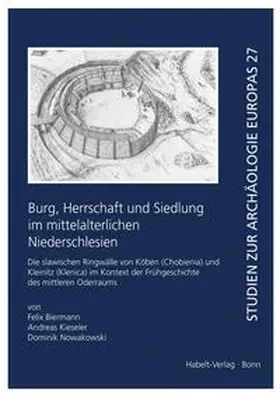 Biermann / Kieseler / Nowakowski |  Burg, Herrschaft und Siedlung im mittelalterlichen Niederschlesien | Buch |  Sack Fachmedien