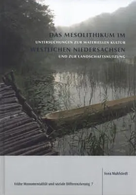 Mahlstedt |  Das Mesolithikum im westlichen Niedersachsen | Buch |  Sack Fachmedien