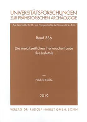 Nolde |  Die metallzeitlichen Tierknochenfunde des Indetals | Buch |  Sack Fachmedien