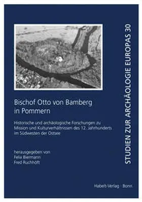 Biermann / Ruchhöft |  Bischof Otto von Bamberg in Pommern | Buch |  Sack Fachmedien
