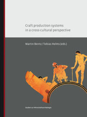 Bentz / Helms | Craft production systems in a cross-cultural perspective | Buch | 978-3-7749-4124-3 | sack.de