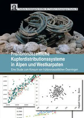 Hensler |  Frühbronzezeitliche Kupferdistributionssysteme in Alpen und Westkarpaten | Buch |  Sack Fachmedien