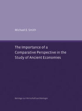 Smith |  The Importance of a Comparative Perspective in the Study of Ancient Economies | Buch |  Sack Fachmedien