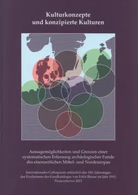 Michalowski / Schuster / Michalowski |  Kulturkonzepte und konzipierte Kulturen. Aussagemöglichkeiten und Grenzen einer systematischen Erfassung archäologischer Funde des eisenzeitlichen Mittel- und Nordeuropas | Buch |  Sack Fachmedien