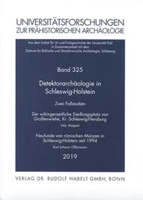 Wolpert / Offermann / Carnap-Bornheim |  Detektorarchäologie in Schleswig-Holstein. Zwei Fallstudien | Buch |  Sack Fachmedien