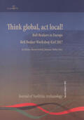 Kleijne / Furholt / Müller |  Think global, act local! Bell Beakers in Europe | Buch |  Sack Fachmedien