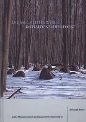 Rinne |  Die Megalithgräber im Haldensleber Forst | Buch |  Sack Fachmedien