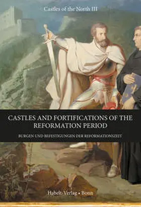 Atzbach / Ottersbach / Sorensen |  Castles and Fortifications of the Reformation Period | Burgen und Befestigungen der Reformationszeit | Buch |  Sack Fachmedien