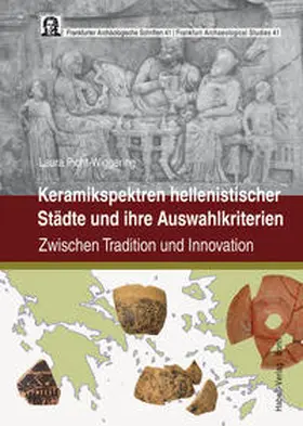 Picht-Wiggering |  Keramikspektren hellenistischer Städte und ihre Auswahlkriterien | Buch |  Sack Fachmedien