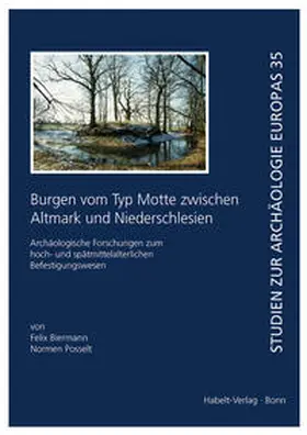Biermann / Posselt |  Burgen vom Typ Motte zwischen Altmark und Niederschlesien | Buch |  Sack Fachmedien
