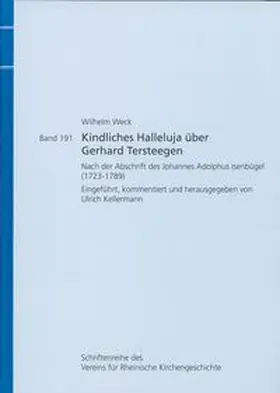 Kellermann |  Wilhelm Weck - Kindliches Halleluja über Gerhard Tersteegen | Buch |  Sack Fachmedien
