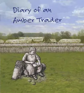 Dörfler / Kneisel |  Diary of an Amber Trader | Buch |  Sack Fachmedien