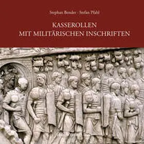 Bender / Pfahl |  Kasserollen mit militärischen Inschriften | Buch |  Sack Fachmedien