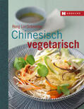 Lin-Schneider |  Chinesisch vegetarisch | Buch |  Sack Fachmedien