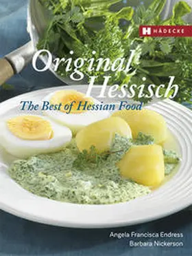 Endress / Nickerson |  Original Hessisch - The Best of Hessian Food | Buch |  Sack Fachmedien