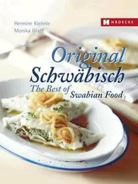 Kiehnle / Graff |  Original Schwäbisch - The Best of Swabian Food | Buch |  Sack Fachmedien