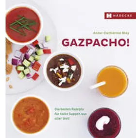 Bley |  Gazpacho! | Buch |  Sack Fachmedien