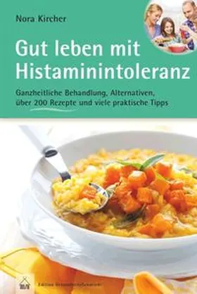 Kircher |  Gut leben mit Histaminintoleranz | Buch |  Sack Fachmedien