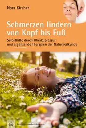 Kircher |  Schmerzen lindern von Kopf bis Fuß | Buch |  Sack Fachmedien
