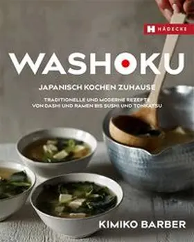 Barber |  Washoku - Japanisch kochen zuhause | Buch |  Sack Fachmedien