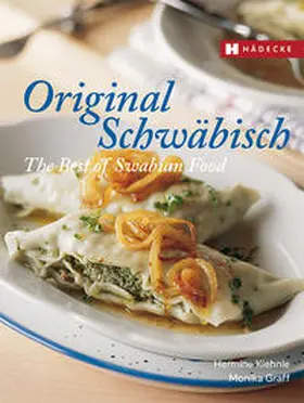 Kiehnle / Graff / Thaller |  Original Schwäbisch - The Best of Swabian Food | Buch |  Sack Fachmedien