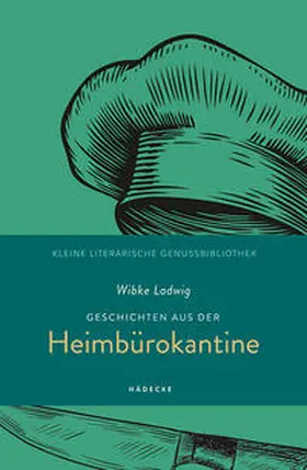 Ladwig |  Geschichten aus der Heimbürokantine | Buch |  Sack Fachmedien