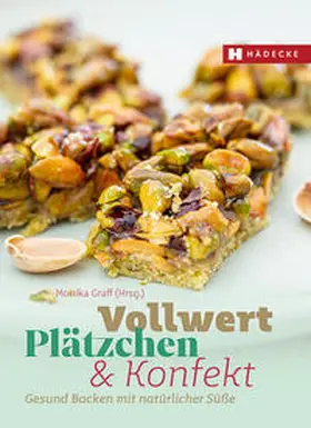 Graff |  Vollwert Plätzchen & Konfekt | Buch |  Sack Fachmedien