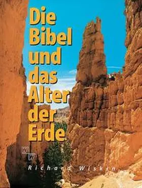 Die Bibel und das Alter der Erde | Buch | 978-3-7751-2130-9 | www.sack.de