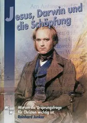 Junker | Jesus, Darwin und die Schöpfung | Buch | 978-3-7751-3795-9 | www.sack.de