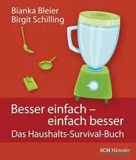 Bleier / Schilling |  Besser einfach - einfach besser | Buch |  Sack Fachmedien