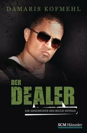 Kofmehl |  Der Dealer | Buch |  Sack Fachmedien