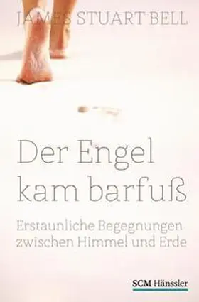 Bell | Der Engel kam barfuß | Buch | 978-3-7751-5476-5 | www.sack.de