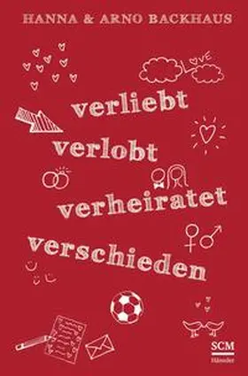 Backhaus, H: Verliebt, verlobt, verheiratet, verschieden | Buch | 978-3-7751-5486-4 | www.sack.de