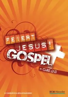 Lass | Feiert Jesus! Gospel - Chorausgabe | Buch | 978-3-7751-5494-9 | www.sack.de