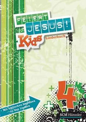 Feiert Jesus! Kids 4 - Liederheft | Buch | 978-3-7751-5495-6 | www.sack.de