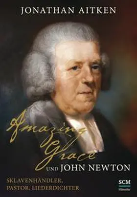 Aitken |  Amazing Grace und John Newton | Buch |  Sack Fachmedien