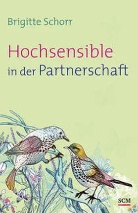 Schorr |  Hochsensible in der Partnerschaft | Buch |  Sack Fachmedien