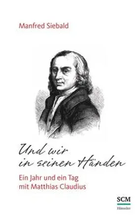 Siebald |  Und wir in seinen Händen | Buch |  Sack Fachmedien