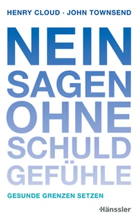 Cloud / Townsend |  Nein sagen ohne Schuldgefühle | Buch |  Sack Fachmedien