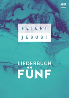 Feiert Jesus! 5 | Buch | 978-3-7751-5700-1 | www.sack.de