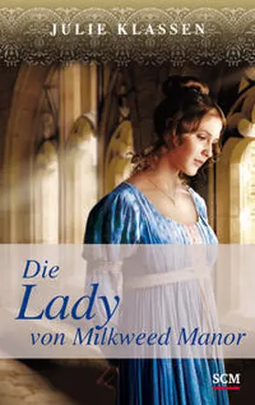 Klassen | Die Lady von Milkweed Manor | Buch | 978-3-7751-5744-5 | www.sack.de