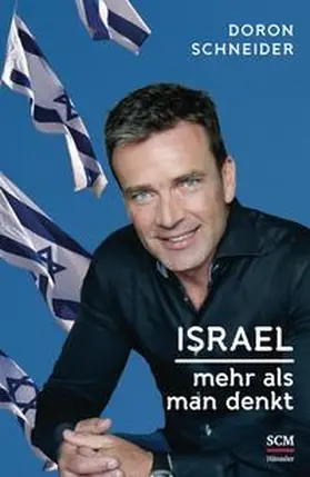 Schneider | Israel - Mehr als man denkt | Buch | 978-3-7751-5769-8 | www.sack.de