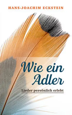 Eckstein |  Wie ein Adler | Buch |  Sack Fachmedien