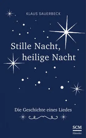 Sauerbeck, K: Stille Nacht, heilige Nacht | Buch | 978-3-7751-5801-5 | www.sack.de